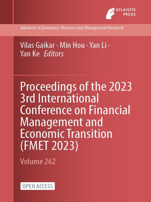 Title details for Proceedings of the 2023 3rd International Conference on Financial Management and Economic Transition (FMET 2023) by Vilas Gaikar - Available